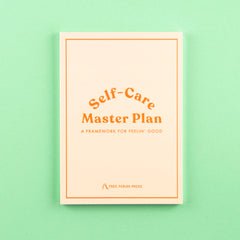 Self-Care Master Plan: A Guided Journal for Feeling Good – Free Period Press