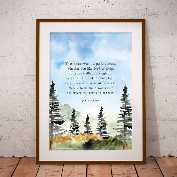 Tolkien Quote | That House Was a Perfect House | Refuge | Safety | Fellowship of the Ring | Print | Wall Art | Minimalist | INSTANT DOWNLOAD