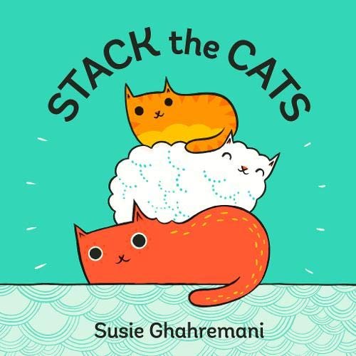 Stack the Cats | Board Books Format | Kidsbooks.com