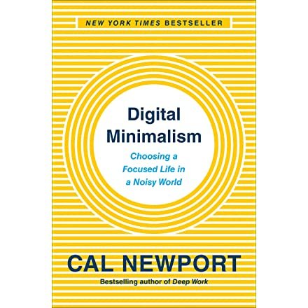 Amazon.com: Digital Minimalism: Choosing a Focused Life in a Noisy World: 9780525536512: Newport, Cal: Books
