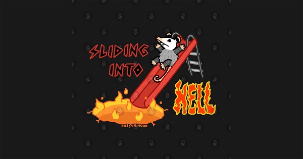 Sliding into Hell by possum-mood